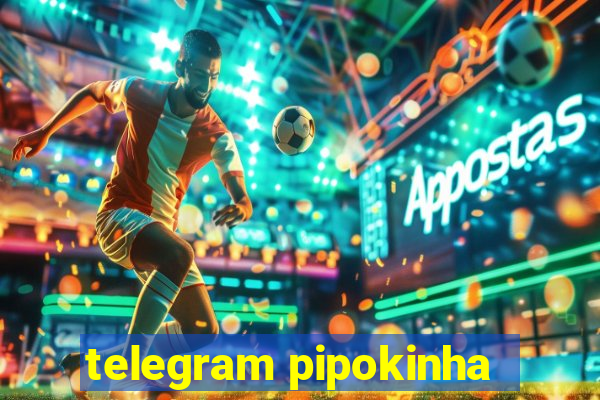 telegram pipokinha